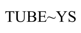 TUBE~YS trademark