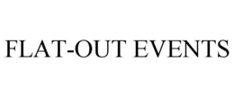 FLAT-OUT EVENTS trademark