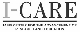 I-CARE IASIS CENTER FOR THE ADVANCEMENT OF RESEARCH AND EDUCATION trademark