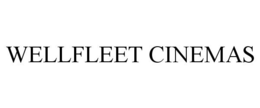 WELLFLEET CINEMAS trademark
