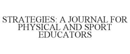 STRATEGIES: A JOURNAL FOR PHYSICAL AND SPORT EDUCATORS trademark