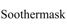 SOOTHERMASK trademark
