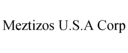 MEZTIZOS U.S.A CORP trademark