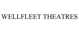 WELLFLEET THEATRES trademark