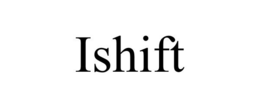 ISHIFT trademark