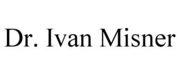 DR. IVAN MISNER trademark