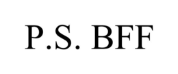 P.S. BFF trademark