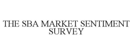 THE SBA MARKET SENTIMENT SURVEY trademark