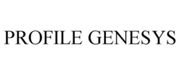 PROFILE GENESYS trademark