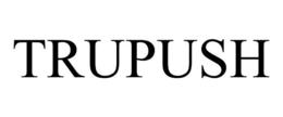 TRUPUSH trademark