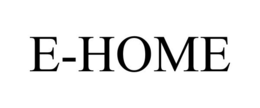E-HOME trademark