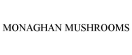 MONAGHAN MUSHROOMS trademark