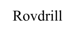 ROVDRILL trademark