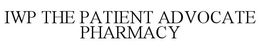 IWP THE PATIENT ADVOCATE PHARMACY trademark