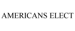 AMERICANS ELECT trademark