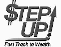 $TEP UP. FAST TRACK TO WEALTH trademark