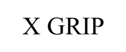 X GRIP trademark
