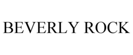 BEVERLY ROCK trademark