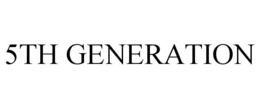 5TH GENERATION trademark