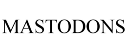 MASTODONS trademark