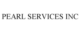 PEARL SERVICES INC trademark