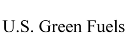 U.S. GREEN FUELS trademark