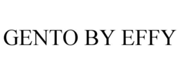 GENTO BY EFFY trademark