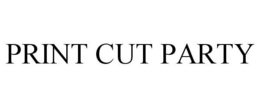 PRINT CUT PARTY trademark