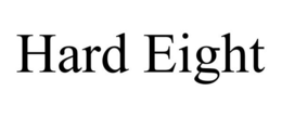 HARD EIGHT trademark