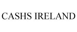 CASHS IRELAND trademark