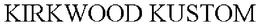 KIRKWOOD KUSTOM trademark