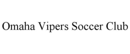 OMAHA VIPERS SOCCER CLUB trademark