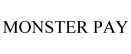MONSTER PAY trademark