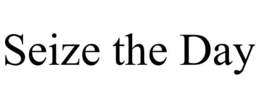SEIZE THE DAY trademark