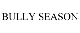 BULLY SEASON trademark