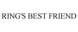 RING'S BEST FRIEND trademark