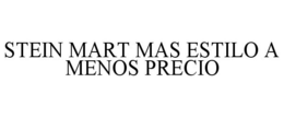 STEIN MART MAS ESTILO A MENOS PRECIO trademark