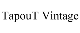 TAPOUT VINTAGE trademark