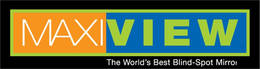MAXI VIEW THE WORLD'S BEST BLIND-SPOT MIRROR trademark