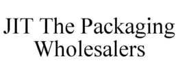 JIT THE PACKAGING WHOLESALERS trademark