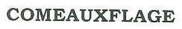COMEAUXFLAGE trademark