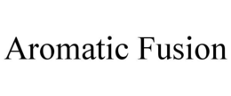 AROMATIC FUSION trademark