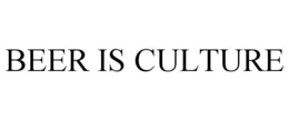 BEER IS CULTURE trademark