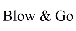 BLOW & GO trademark