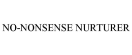 NO-NONSENSE NURTURER trademark