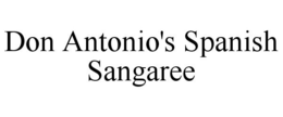DON ANTONIO'S SPANISH SANGAREE trademark