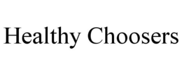 HEALTHY CHOOSERS trademark