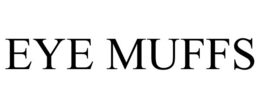 EYE MUFFS trademark