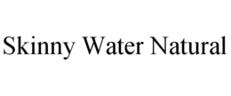 SKINNY WATER NATURAL trademark