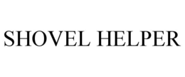 SHOVEL HELPER trademark